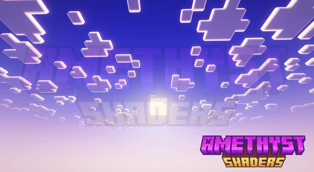 紫晶光影 - Amethyst Shaders 紫晶光影 - Amethyst Shaders