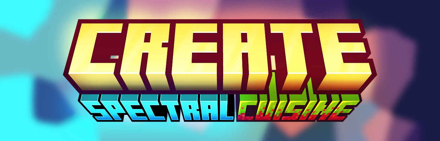 Create:幽灵美食 - Create: Spectral Cuisine Create:幽灵美食 - Create: Spectral Cuisine