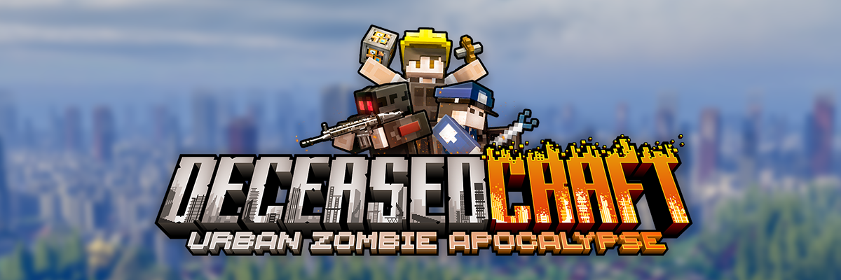亡者世界 - Deceasedcraft 现代都市僵尸启示录