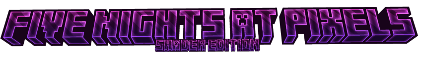 像素之夜五夜：光影版 - Five Nights at Pixels Shader Edition