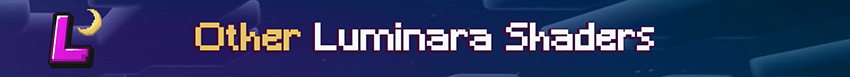 Luminara 光影——重制版 - Luminara Shader - Rebuilt