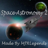 太空天文学 2 - Space Astronomy 2 太空天文学 2 - Space Astronomy 2