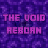 虚空重生 - The Void Reborn 虚空重生 - The Void Reborn