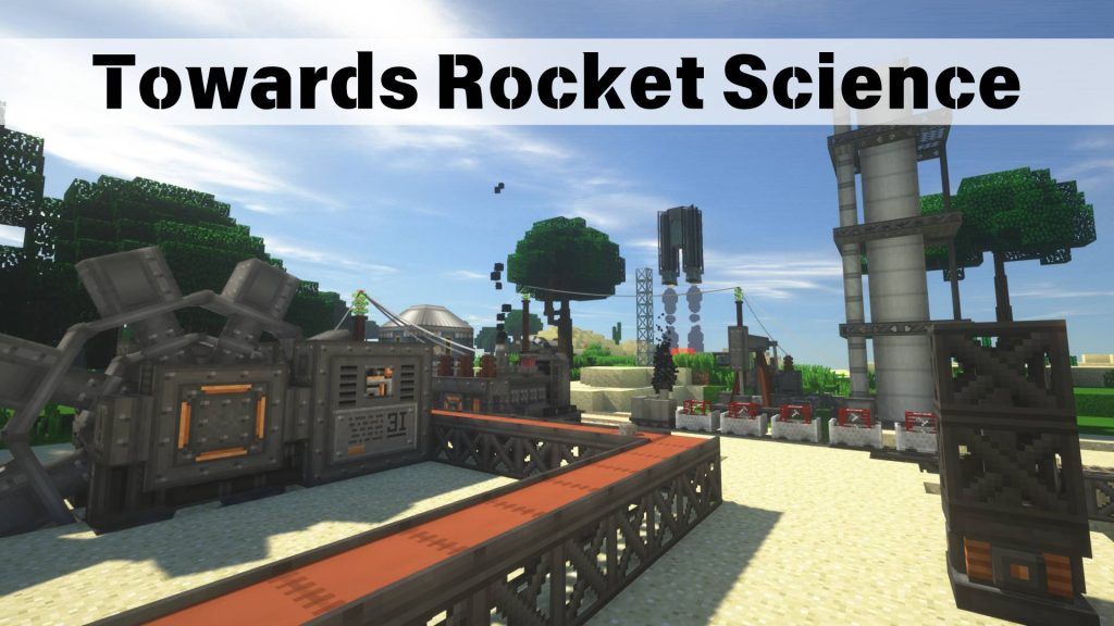 迈向火箭科技 - Towards Rocket Science 迈向火箭科技 - Towards Rocket Science
