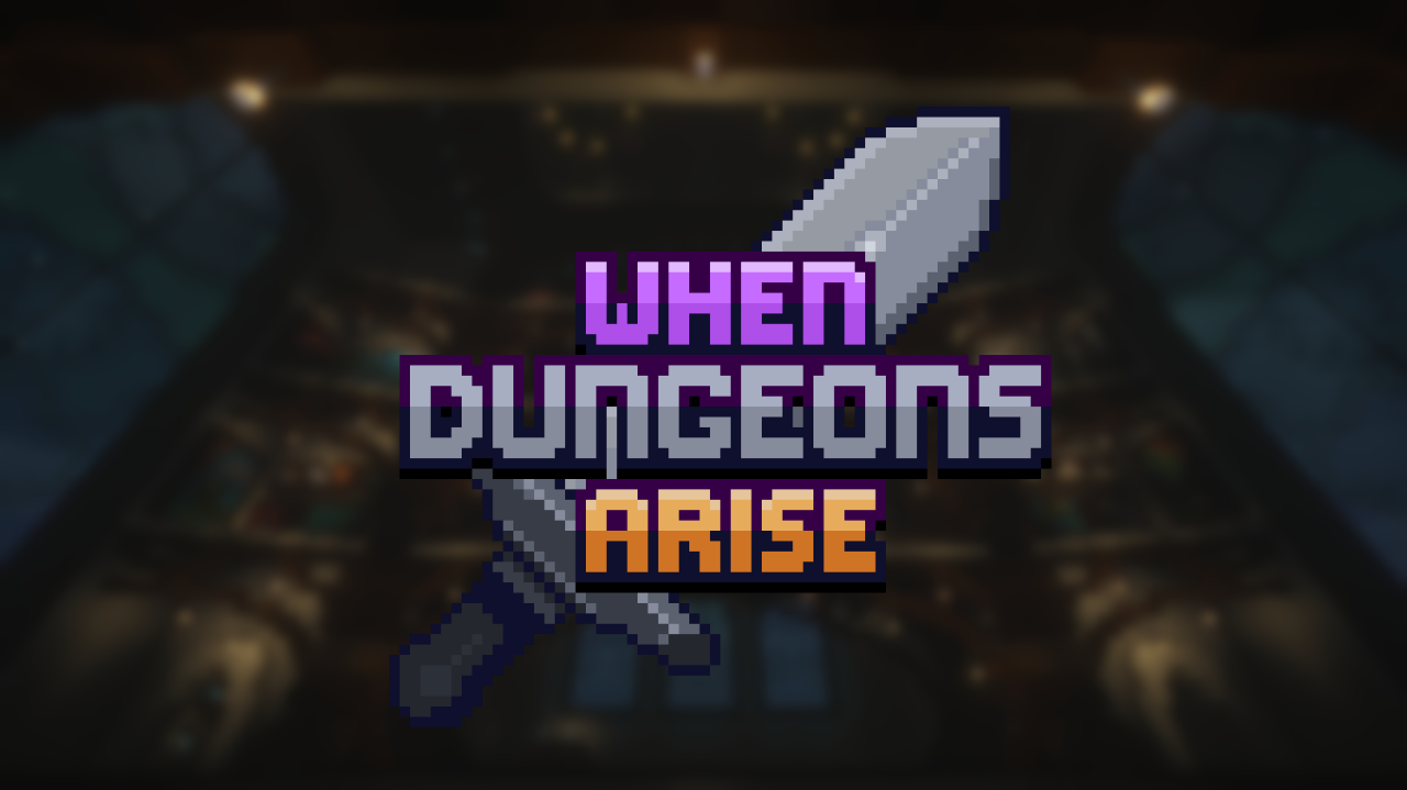 地牢浮现之时 - When Dungeons Arise - Forge!